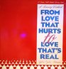 From Love That Hurts to Love That's Real A Recovery Workbook