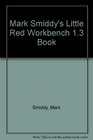 Mark Smiddy's Little Red Workbench 13 Book