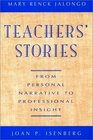 Teachers' Stories  From Personal Narrative to Professional Insight