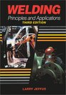 Welding Principles and Applications Third Edition