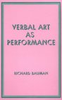 Verbal Art As Performance