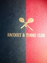 Racquet an Tennis Club