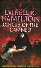 Circus of the Damned (Anita Blake, Vampire Hunter, Bk 3)