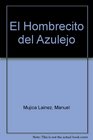 El hombrecito del azulejo / The Tile Man