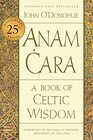 Anam Cara  A Book of Celtic Wisdom