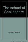 The school of Shakespere