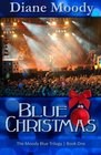 Blue Christmas The Moody Blue Trilogy  Book One