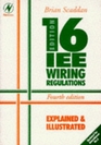 Iee 16th Edition Wiring Regulations Explained and Illustrated