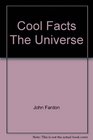 Cool Facts The Universe