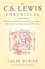The CS Lewis Chronicles  The Indispensable Biography of the Creator of Narnia Full of LittleKnown Facts Events and Miscellany