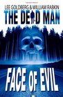 The Dead Man Face of Evil