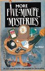 More Five Minute Mysteries: 34 New Cases of Murder and Mayhem for You to Solve