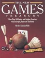 The New Games Treasury More Than 500 Indoor and Outdoor Favorites With Strategies Rules and Traditions