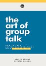 The Art of Group Talk How to Lead Better Conversations with Teenage Girls