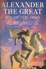 Alexander the Great Son of the Gods