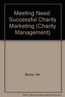 Meeting Need Successful Charity Marketing