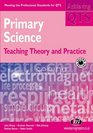 Primary Science Teaching Theory and Practice