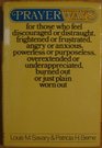 Prayerways for Those Who Felt Discouraged or Distraught Frightened or Frustrated Angry or Anxious Powerless or Purposeless OverExtended or Under