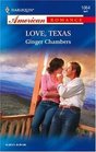 Love, Texas (Harlequin American Romance, No 1064)