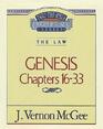 The Law: Genesis Chapters 16 - 33 (Thru the Bible Commentary, Vol 2)