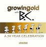 Growingold With BC A Celebration Of Johnny Hart