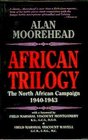 African Trilogy The North African Campaign 19401943