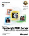 Als Microsoft Exchange 2000 Server Implementation and Administration