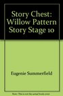 Story Chest Willow Pattern Story Stage 10