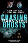 Chasing Ghosts Texas Style On the Road with Everyday Paranormal
