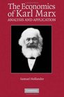 The Economics of Karl Marx Analysis and Application
