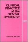 Clinical Practice of the Dental Hygienist