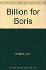 Billion for Boris