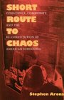 Short Route to Chaos Conscience Community and the ReConstitution of American Schooling