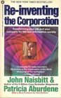 ReInventing the Corporation Transforming Your Job and Your Company for the New Information Society