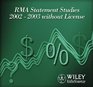 RMA Annual Statement Studies 20022003 Without License CD