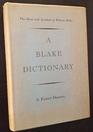 Blake Dictionary The Ideas and Symbols of William Blake