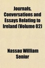 Journals Conversations and Essays Relating to Ireland