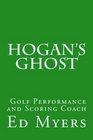 Hogan's Ghost Golf Performance and Scoring Coach