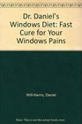 Dr Daniel's Windows Diet A Fast Cure for Your Windows Pains