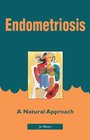 Endometriosis: A Natural Approach