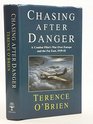 Chasing After Danger