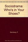 Sociodrama Who's in Your Shoes