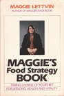 Maggie's Food Strategy Book Taking Charge of Your Diet for Lifelong Health and Vitality