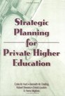 Strategic Planning for Private Higher Education