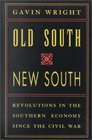 Old South New South Revolutions in the Southern Economy Since the Civil War