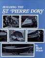 Building the St Pierre Dory