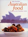 Australian Food In Celebration of the New Australian Cuisine