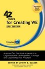 42 Rules for Creating We  A HandsOn Practical Approach to Organizational Development Change and Leadership Best Practices