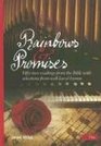 Rainbows and Promises Fiftytwo readings from the Bible with selections from wellloved hymns