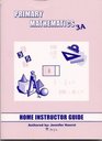 Primary Mathematics 3A Home Instructor Guide